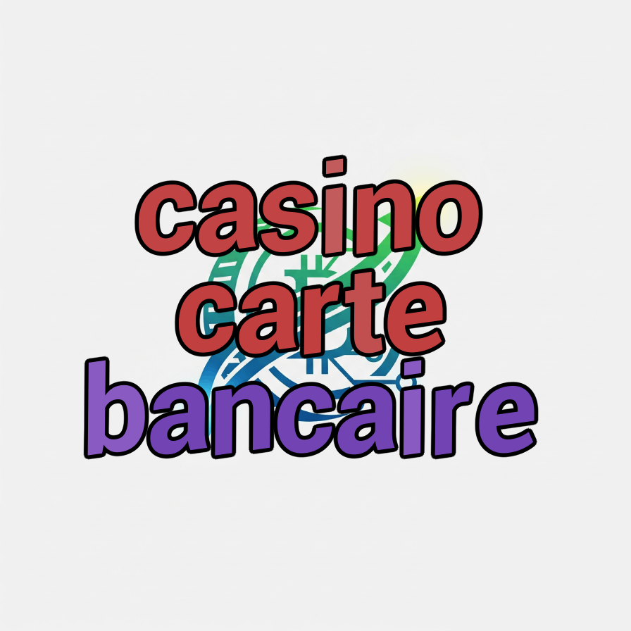 casino carte bancaire
